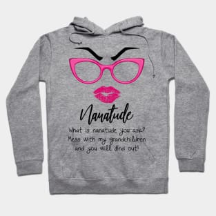 What Is Nanatude You Ask Funny Grandma T-shirt Hoodie